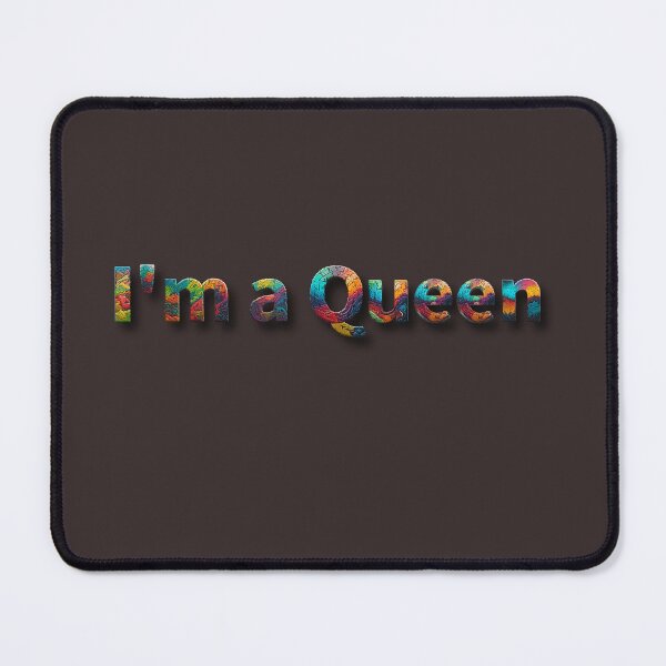 Item preview, I'm a queen designed and sold by Clintora.
