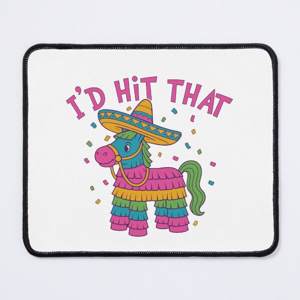 Item preview, I'd Hit That Pinata, Let's Fiesta, Cinco De Mayo designed and sold by RamneekFraty.