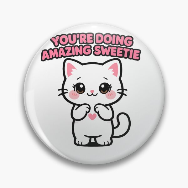 Item preview, You're Doing Amazing Sweetie - Cute Black Cat designed and sold by Artiviose.