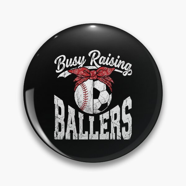 Item preview, Busy Raising Ballers Sports Mom Baseball Soccer Parent designed and sold by SofenArt.