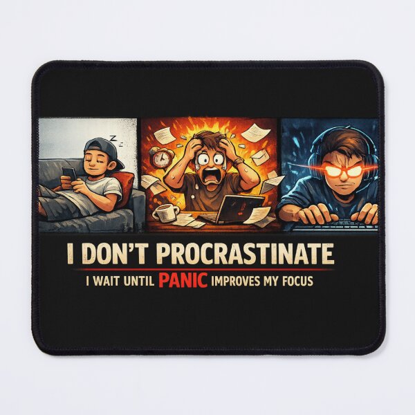 Item preview, I Don’t Procrastinate Shirt – Panic Improves My Focus Funny T-Shirt – Relatable Productivity Humor designed and sold by Laughprints.