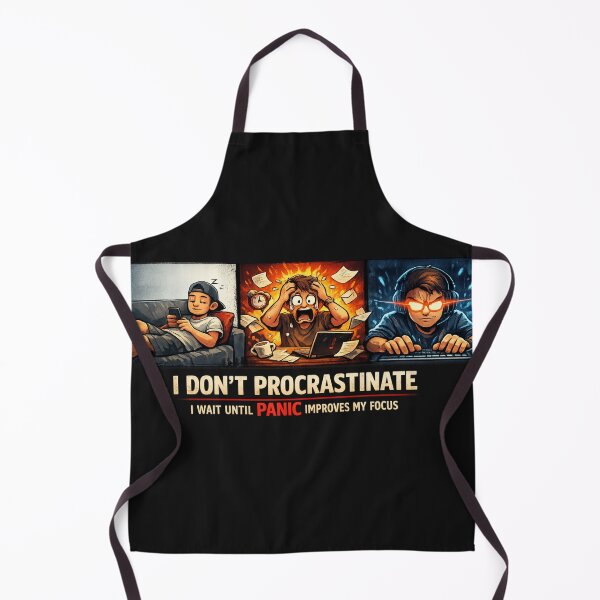 Item preview, I Don’t Procrastinate Shirt – Panic Improves My Focus Funny T-Shirt – Relatable Productivity Humor designed and sold by Laughprints.