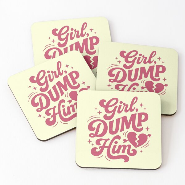 Item preview, Girl Dump Him Bold Typography, Funny Breakup Quote, Best Friend Advice Energy designed and sold by thesplitshop.