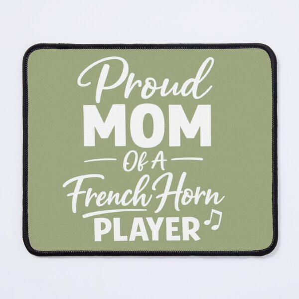 Item preview, Proud Mom Of A French Horn Player designed and sold by Meandmyshop.