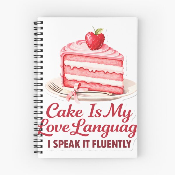 Item preview, Cake Is My Love Language Funny Dessert Lover Cute Cake Design Baking Humor Gift designed and sold by SzyMazDesign.