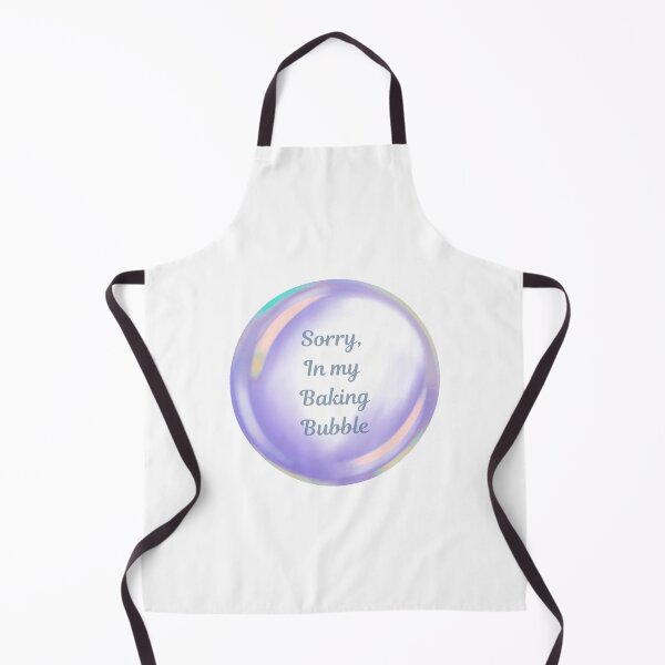 Item preview, Sorry, in my baking bubble designed and sold by serenebookworm.
