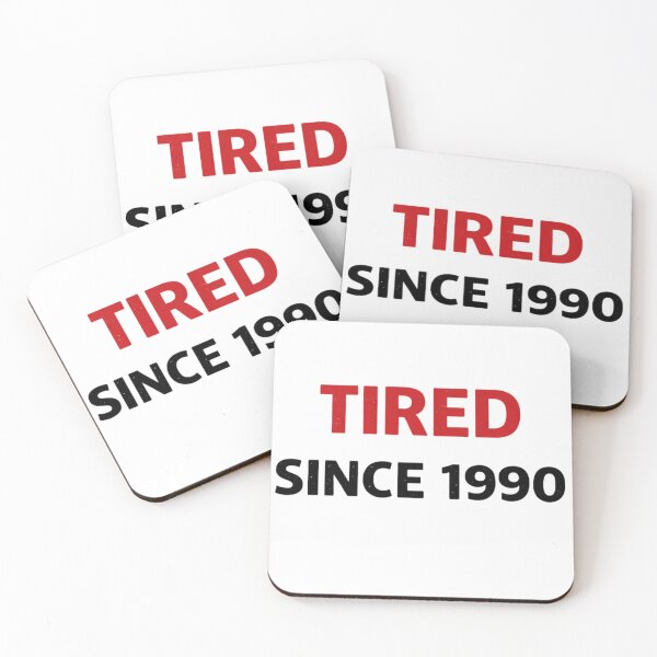 Item preview, Tired Since 1990 Funny Millennial Quote Retro Humor Design designed and sold by SzyMazDesign.