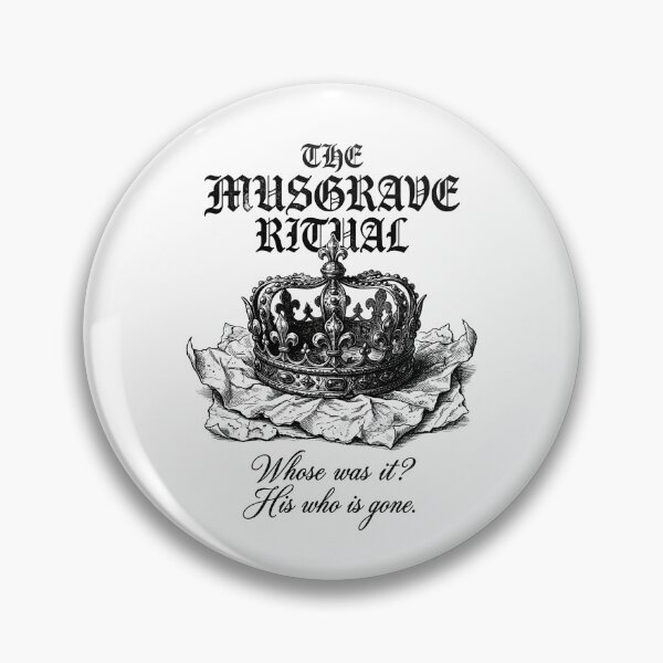 Item preview, The Musgrave Ritual Whose Was It His Who Is Gone Sherlock designed and sold by Fenay Designs.