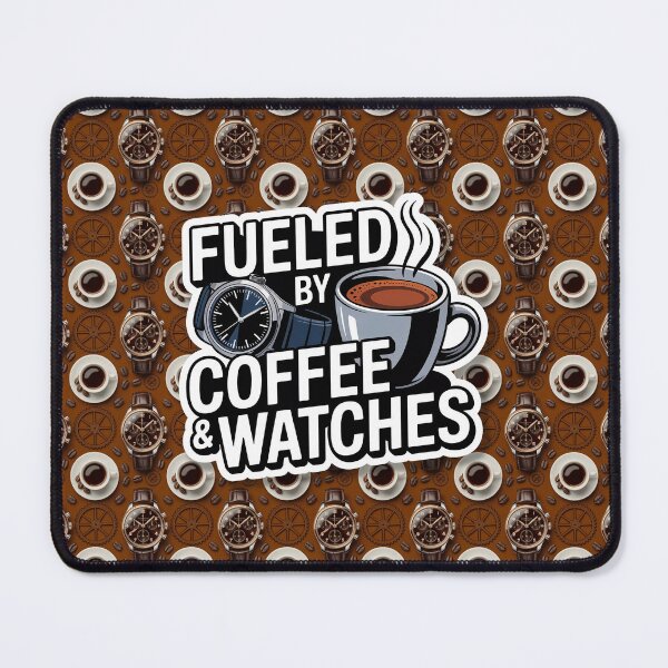 Item preview, Fueled by Coffee and Watches – Watch Enthusiast & Coffee Lover Design designed and sold by WatchesAndMore.
