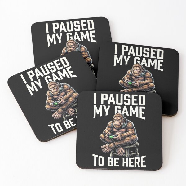 Item preview, I Paused My Game To Be Here Funny Sasquatch Gamer designed and sold by 519xdesign.