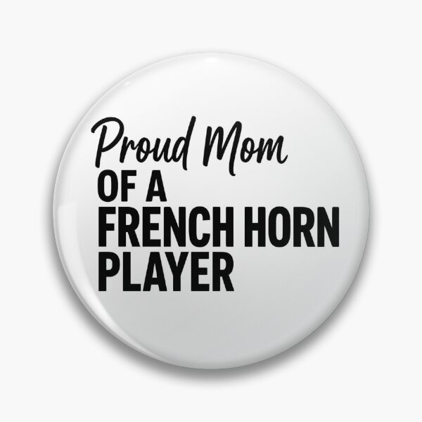 Item preview, Proud Mom Of A French Horn Player designed and sold by Meandmyshop.