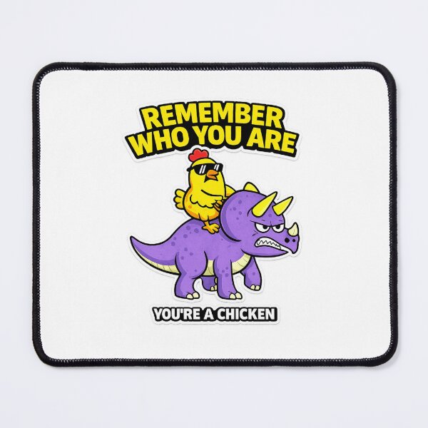 Item preview, Remember Who You Are You’re A Chicken Funny Dinosaur Meme Triceratops designed and sold by VibeOffline Studio.