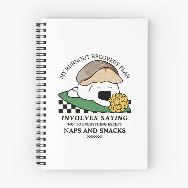 Item preview, My burnout recovery plan involves saying "no" to everything except naps and snacks designed and sold by Peerless-Prime.