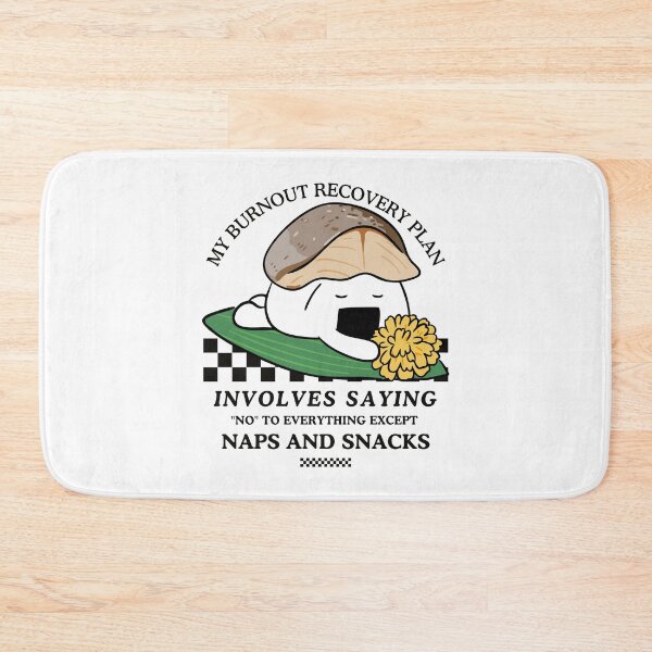 Item preview, My burnout recovery plan involves saying "no" to everything except naps and snacks designed and sold by Peerless-Prime.