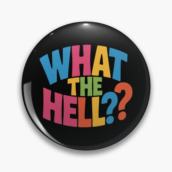 Item preview, What The Hell designed and sold by Peter Stawicki.