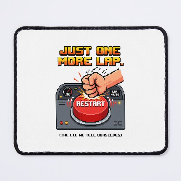 Item preview, Just One More Lap Restart Button Funny Sim Racing designed and sold by Fenay Designs.