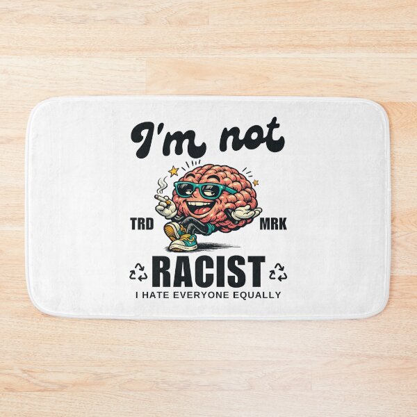 Item preview, I'm not racist, I hate everyone equally designed and sold by Peerless-Prime.