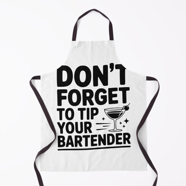 Item preview, Don't Forget To Tip Your Bartender designed and sold by Frank Ring.