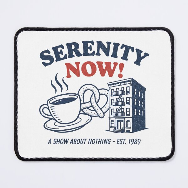 Item preview, Serenity Now 90s Sitcom Thirsty Pretzels.  designed and sold by Milasneeze.