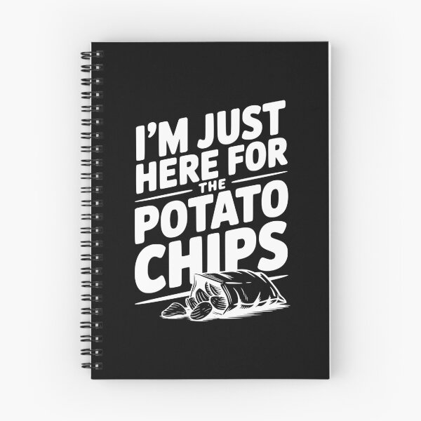Item preview, I'm Just Here For The Potato Chips designed and sold by Frank Ring.