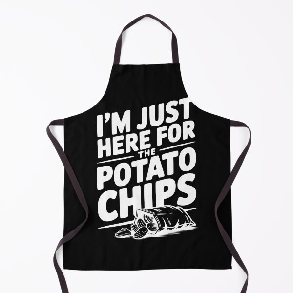 Item preview, I'm Just Here For The Potato Chips designed and sold by Frank Ring.
