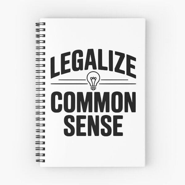 Item preview, Legalize Common Sense designed and sold by Frank Ring.