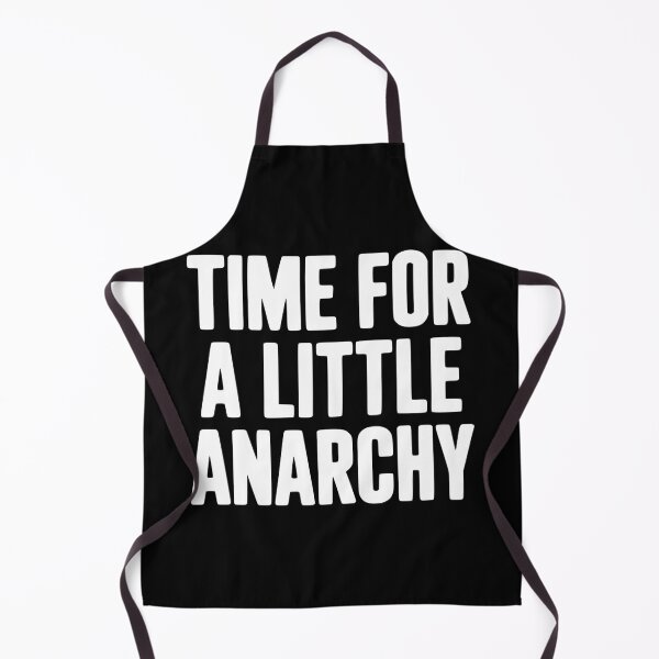 Item preview, Time For A Little Anarchy designed and sold by Frank Ring.
