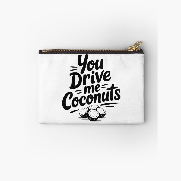 Item preview, You Drive Me Coconuts designed and sold by Frank Ring.