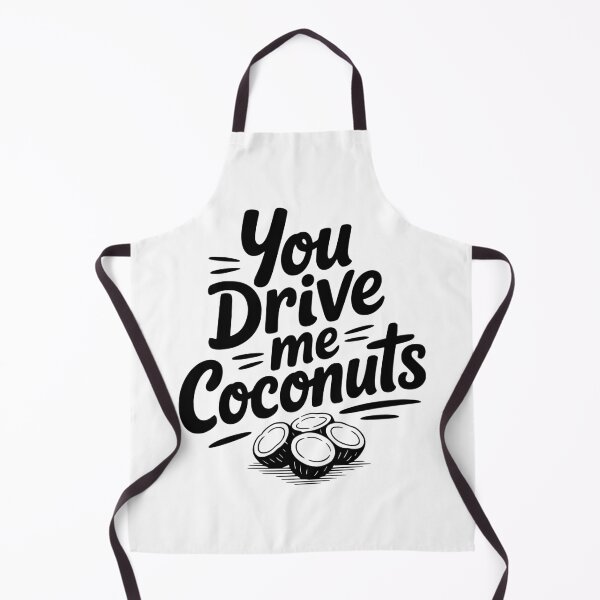 Item preview, You Drive Me Coconuts designed and sold by Frank Ring.