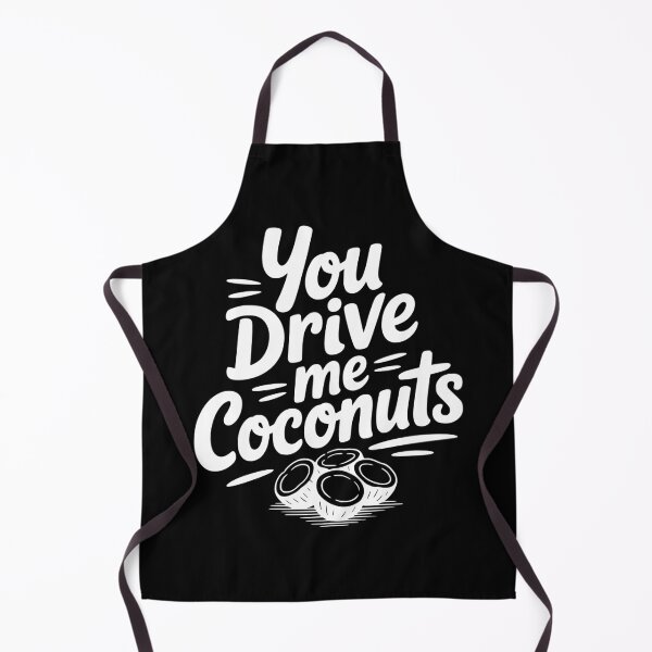 Item preview, You Drive Me Coconuts designed and sold by Frank Ring.