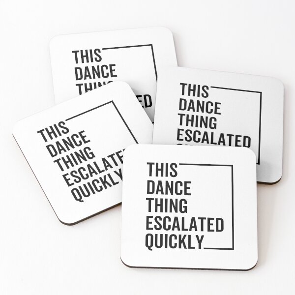 Artikelvorschau, Lustiges Tanzzitat: „Das Tanzen ist ja schnell eskaliert“ – Viral Humor Party Vibes Design entworfen und verkauft von artworkathome.