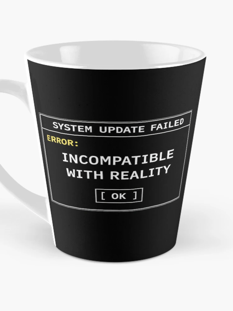 Thumbnail 3 of 4, Coffee Mug, System Update Failed – Incompatible With Reality | Retro Computer Error Humor designed and sold by Mad Factory Designs.