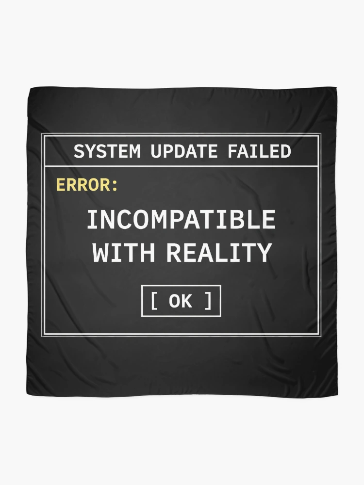 Thumbnail 2 of 3, Scarf, System Update Failed – Incompatible With Reality | Retro Computer Error Humor designed and sold by Mad Factory Designs.