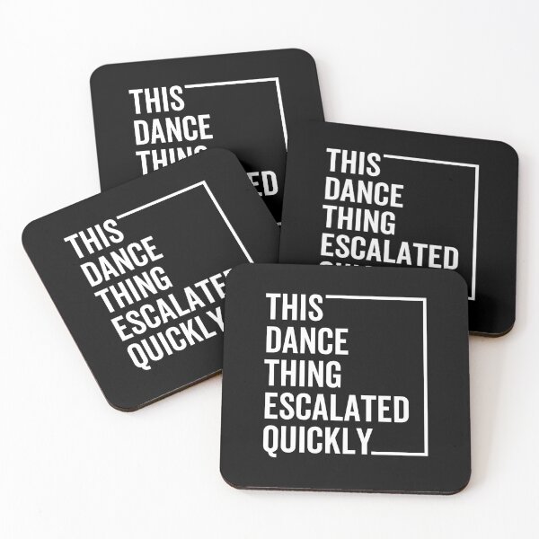 Artikelvorschau, Lustiges Tanzzitat: „Das Tanzen ist ja schnell eskaliert“ – Viral Humor Party Vibes Design entworfen und verkauft von artworkathome.