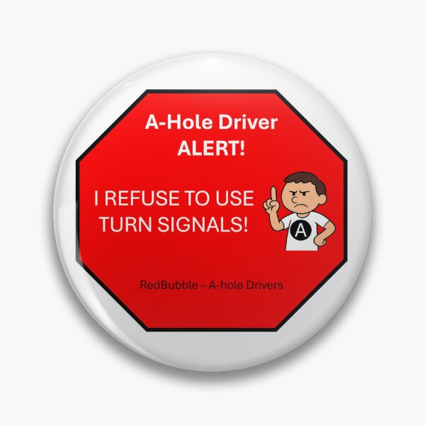 Item preview, A-Hole Driver Alert! Turn Signals designed and sold by Ghost’s Videodrome.