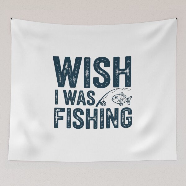 Item preview, Wish I was Fishing designed and sold by Peter Stawicki.