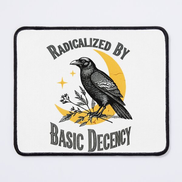 Item preview, Radicalized By Basic Decency Ignites Courage For Justice Everywhere designed and sold by SkeletonsDanger.