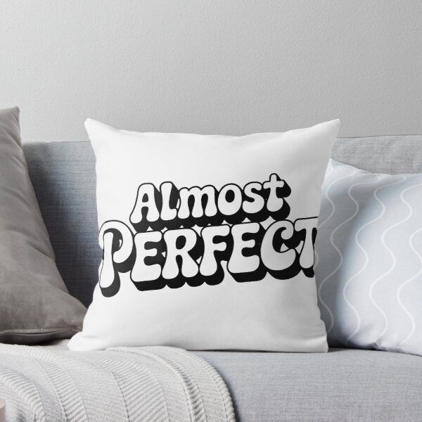Item preview, Almost Perfect designed and sold by Idrojibz.