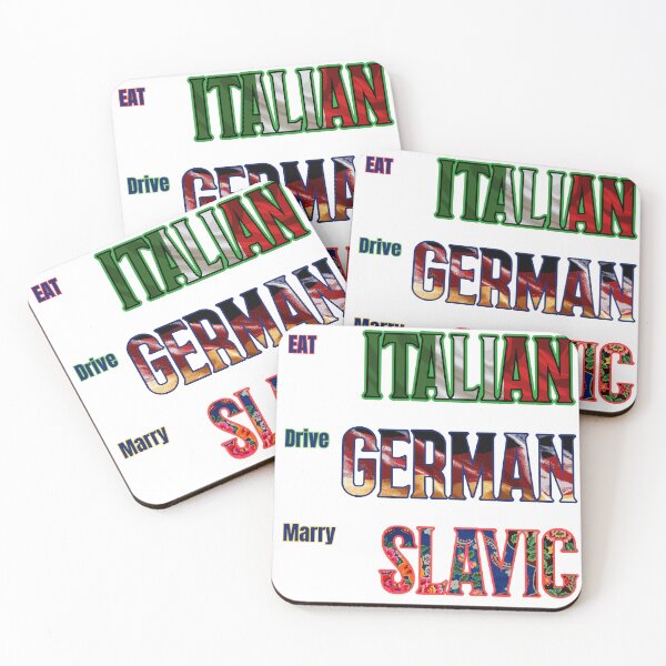Item preview, Eat Italian, Drive German, Marry Slavic - Cultural Heritage Aesthetic designed and sold by MikesLab.