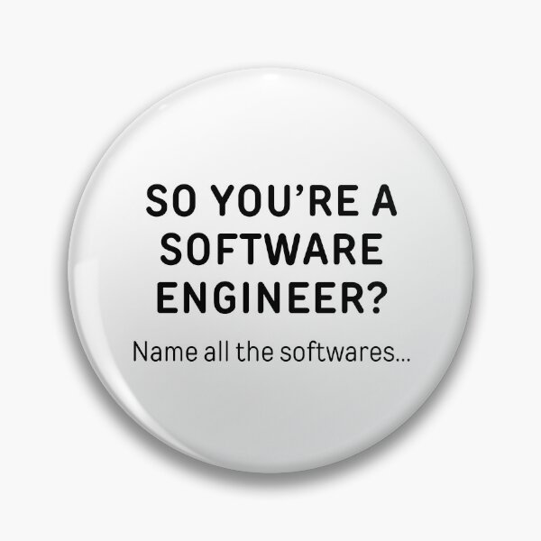 Item preview, So You’re A Software Engineer? Funny Meme designed and sold by ThePungineer.