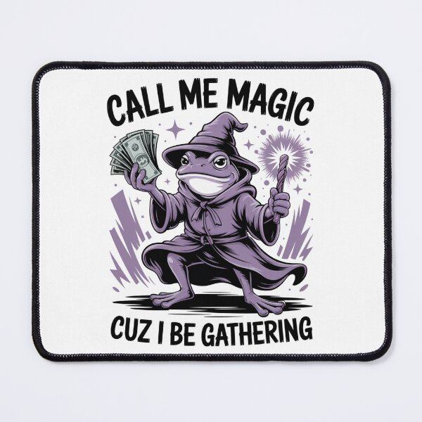 Item preview, Call Me Magic Frog — Cuz I Be Gathering V4 designed and sold by DarylWelsh2024.