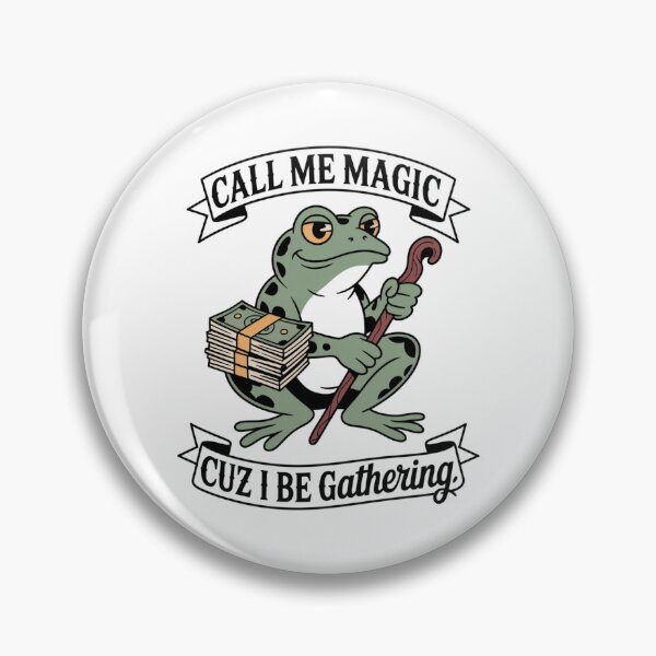 Item preview, Call Me Magic Frog — Cuz I Be Gathering V5 designed and sold by DarylWelsh2024.