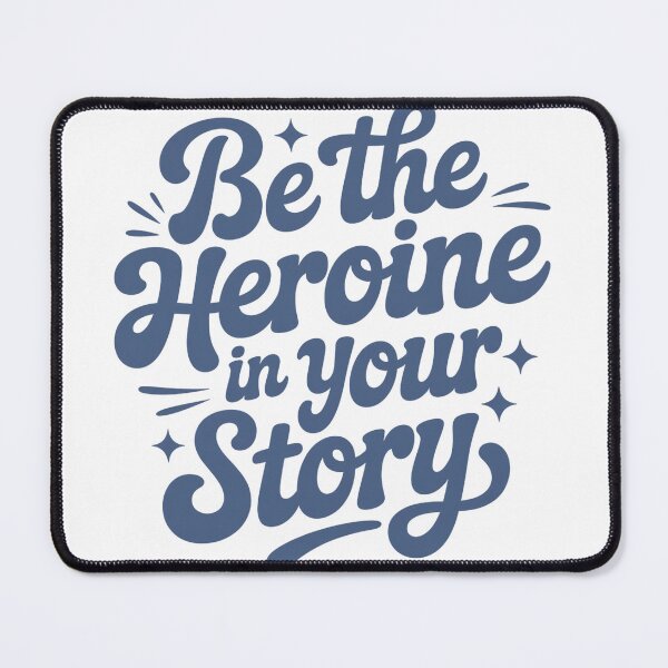 Item preview, Be the Heroine in Your Story, Empowering Quote, Feminine Motivation, Self Love Eraing Quote, Feminine Motivation, Self Love Era designed and sold by thesplitshop.