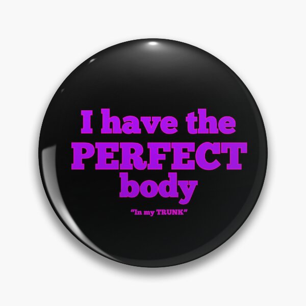 Item preview, Perfect Body designed and sold by Snookie420.