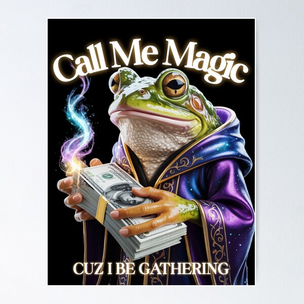 Item preview, Call Me Magic Frog — Cuz I Be Gathering V10 designed and sold by DarylWelsh2024.