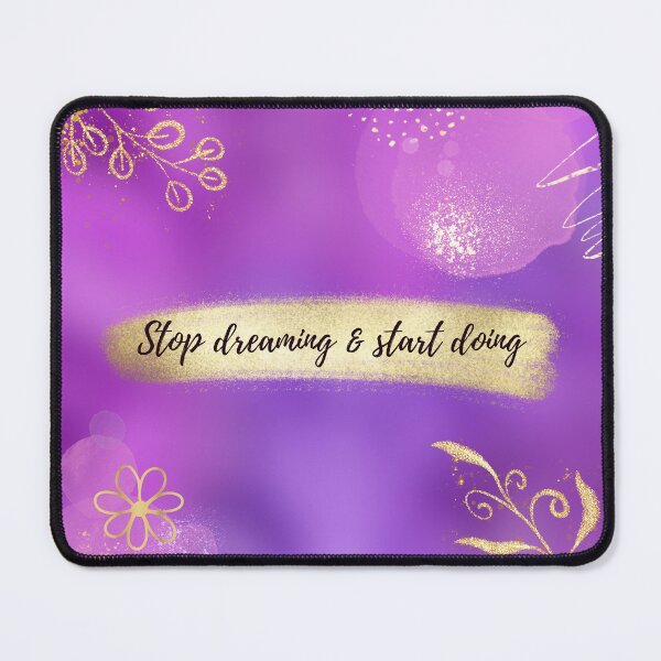 Item preview, Stop Dreaming and Start Doing Motivational Quote Design designed and sold by Fantacaroo Designs.