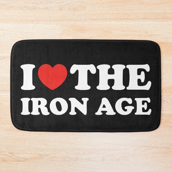 Item preview, I Love The Iron Age designed and sold by shitpostee.
