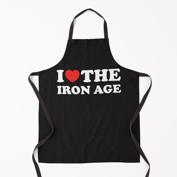 Item preview, I Love The Iron Age designed and sold by shitpostee.