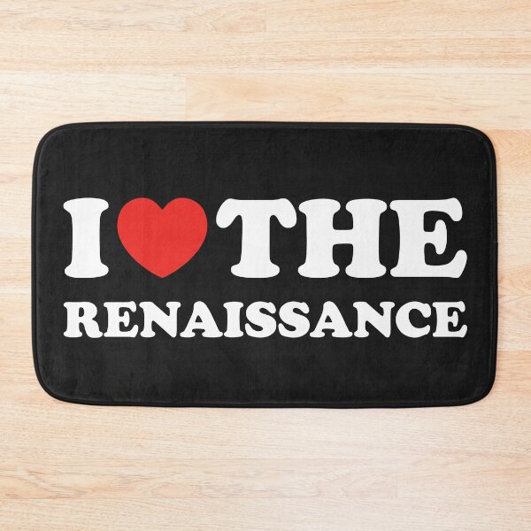 Item preview, I Love The Renaissance designed and sold by shitpostee.