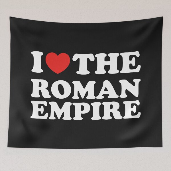 Item preview, I Love The Roman Empire designed and sold by shitpostee.